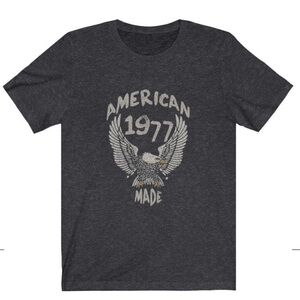 American Made 1977 t-shirt